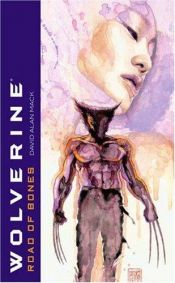 book cover of Wolverine: Road of Bones by David Mack