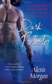 book cover of Dark Protector by Alexis Morgan