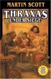 book cover of Thraxas Under Siege (Thraxas) by Martin Millar