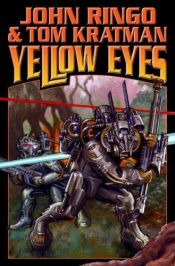 book cover of Yellow Eyes by John Ringo