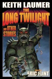 book cover of The Long Twilight: and Other Stories by Keith Laumer