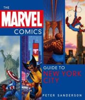 book cover of The Marvel Comics Guide to New York City by Peter Sanderson