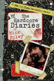 book cover of The Hardcore Diaries by 米克·佛利
