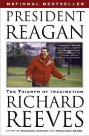 book cover of President Reagan : the triumph of imagination by Richard Reeves