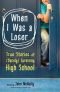 When I Was A Loser: True Stories of (Barely) Surviving High School