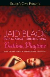 book cover of Bedtime, playtime by Jaid Black