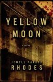 book cover of Yellow Moon by Jewell Parker Rhodes