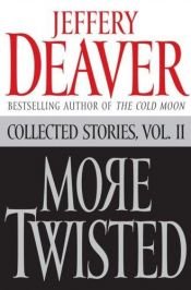 book cover of More Twisted Collected Stories Vol. II: 2 by 제프리 디버