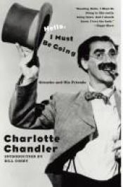 book cover of Hello, I Must Be Going! by Charlotte Chandler
