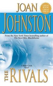 book cover of The Rivals (Bitter Creek #5) by Joan Johnston