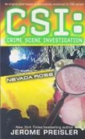 book cover of CSI: Nevada Rose (CSI: Crime Scene Investigation) by Jerome Preisler