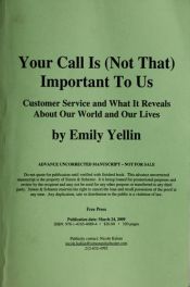 book cover of Your Call Is (Not That) Important to Us: Why Customer Service Is Broken by Emily Yellin