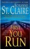 First You Run (The Bullet Catchers, Book 4) (Adrien Fletcher)