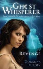 book cover of The Ghost Whisperer: Revenge by Doranna Durgin