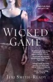 book cover of Wicked Game by Jeri Smith-Ready