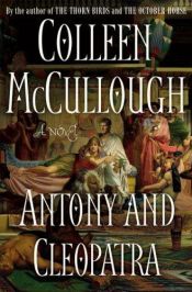book cover of Antony and Cleopatra by Colleen McCullough