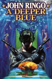 book cover of A Deeper Blue by John Ringo