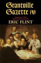 book cover of Grantville Gazette IV by Eric Flint