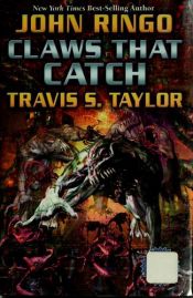 book cover of Claws that Catch by John Ringo