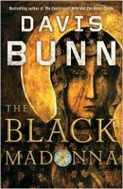 book cover of The Black Madonna by T. Davis Bunn