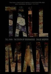 book cover of Tall Man : The Death Of Doomadgee by Chloe Hooper