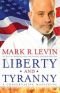Liberty and Tyrany: A Conservative Manifesto