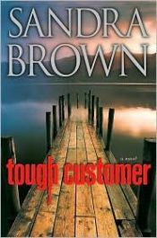 book cover of Tough Customer by Сандра Браун