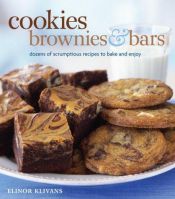 book cover of Cookies, Brownies, and Bars by Elinor Klivans