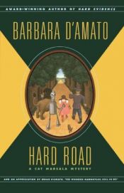 book cover of Hard Road (Cat Marsala Mystery, #9) by Barbara D'Amato