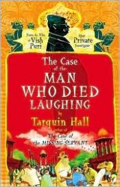 book cover of The Case of the Man Who Died Laughing: Vish Puri, Most Private Investigator (Vish Puri Mysteries) by Tarquin Hall