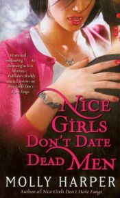 book cover of Nice Girls Don't Date Dead Men (Jane Jameson, 2) by Molly Harper