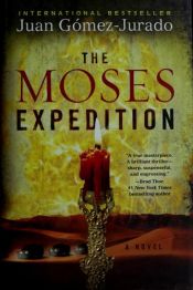 book cover of The Moses Expedition by Juan Gomez Jurado