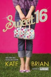 book cover of Sweet 16 by Kate Brian