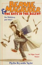 book cover of Bernie Magruder & the Bats in the Belfry by Phyllis Reynolds Naylor