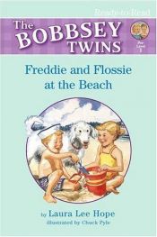 book cover of Freddie and Flossie at the Beach (Bobbsey Twins Ready-to-Read) by Laura Lee Hope