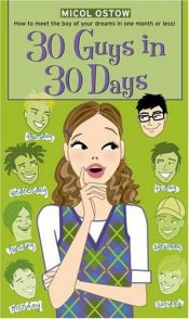 book cover of Simon Romantic Comedies: 30 Guys in 30 Days by Micol Ostow