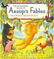 book cover of The McElderry Book of Aesop's Fables by Michael Morpurgo