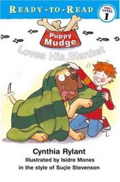 book cover of Puppy Mudge Loves His Blanket (Puppy Mudge) by Cynthia Rylant