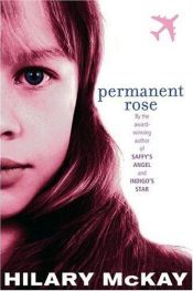 book cover of Permanent Rose by Hilary McKay