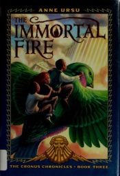 book cover of The immortal fire by Anne Ursu