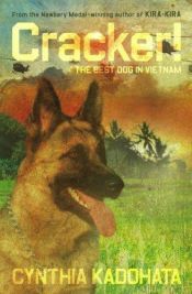 book cover of Cracker!: The Best Dog in Vietnam by Cynthia Kadohata