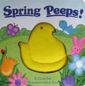book cover of Spring Peeps! (Peeps) by Cindy Eng