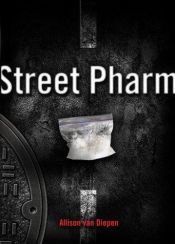 book cover of Street Pharm Jordan Julian by Allison van Diepen