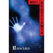book cover of Unwind by Neal Shusterman