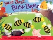 book cover of Buzz Buzz Busy Bees by Dawn Bentley