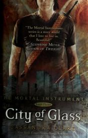 book cover of City of Glass by Cassandra Clare