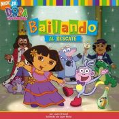 book cover of Dance to the Rescue (Dora the Explorer #16) by Laura Driscoll