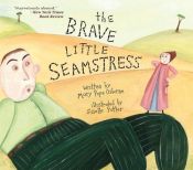 book cover of The Brave Little Seamstress by Mary Pope Osborne
