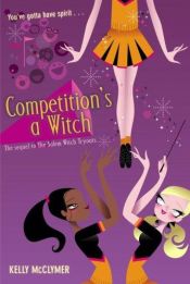 book cover of Competition's a Witch by Kelly McClymer