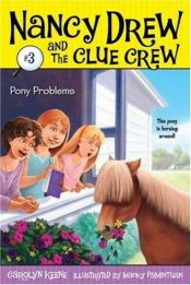book cover of Nancy Drew and the Clue Crew #3 Pony Problems by Caroline Quine